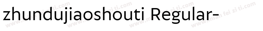 zhundujiaoshouti Regular字体转换
